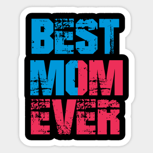 Best Mom Ever Sticker